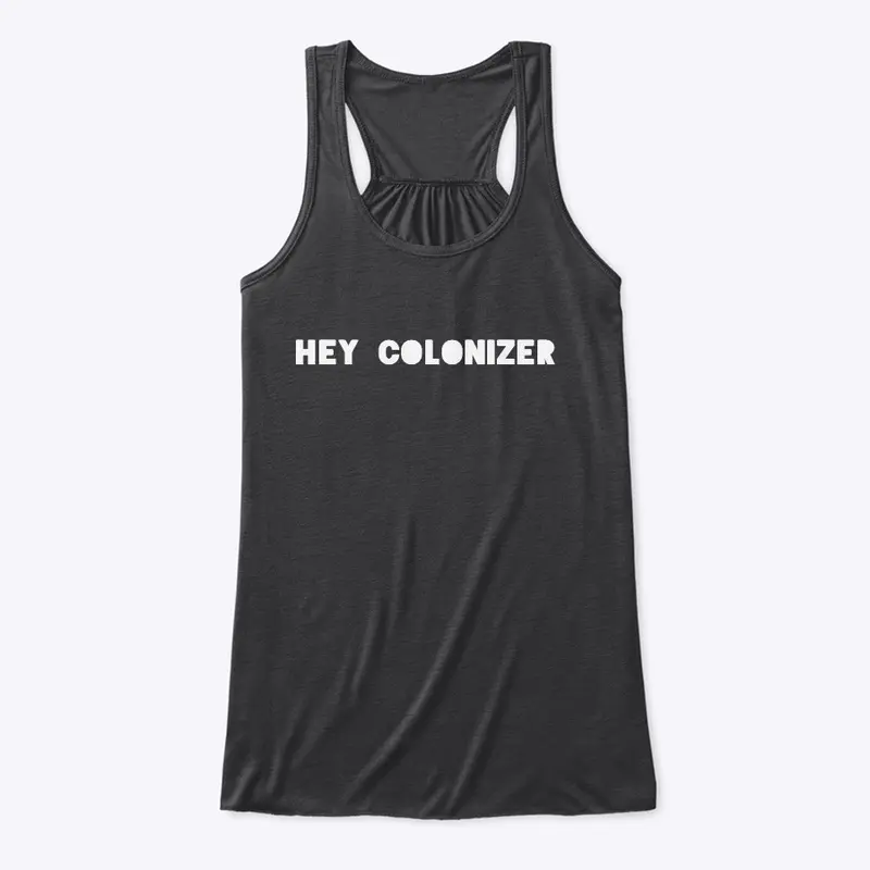 Hey Colonizer Collection