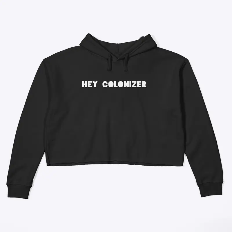 Hey Colonizer Collection